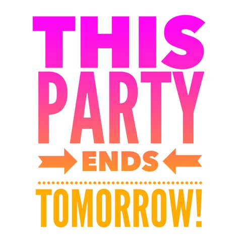 Party ends tomorrow Party Ends Tomorrow, Tupperware Party Ideas, Norwex Party, Younique Party, Tupperware Consultant, Pampered Chef Party, Chef Party, Lemongrass Spa, Pampered Chef Consultant