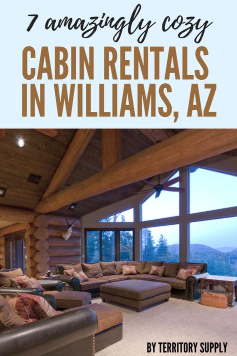 Williams Az, Traveling Circus, Cozy Cabin In The Woods, Williams Arizona, Arizona Vacation, Travel Prep, Arizona Road Trip, Arizona Hiking, Places To Rent