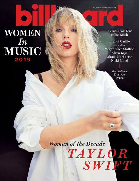 Billboard Woman of the Decade Taylor Swift: 'I Do Want My Music to Live On' Billboard Women In Music, Brandi Carlile, Korean Magazine, Billboard Magazine, Paper Magazine, Alanis Morissette, Estilo Taylor Swift, Taylor Swift Posters, Swift Photo