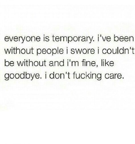 Everyone Is Temporary, Queen Quotes, True Story, Real Quotes, Real Talk, Memes Quotes, Relatable Quotes, The Words, True Quotes