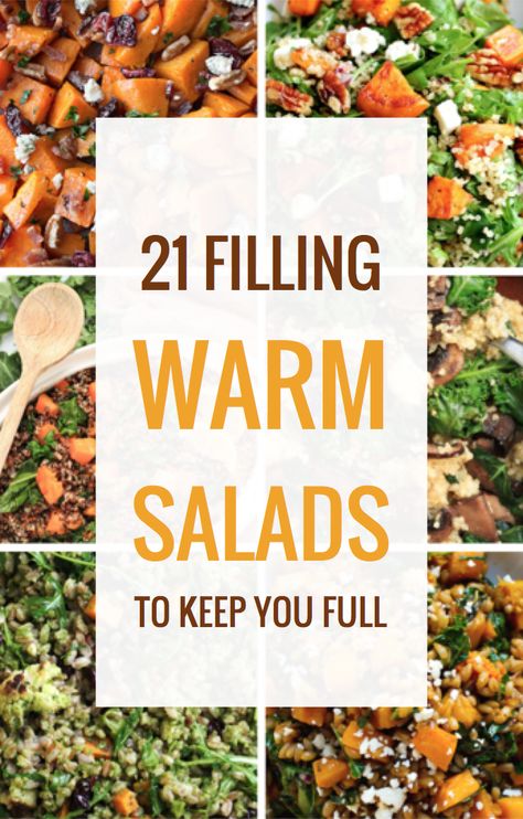 21 Filling Warm Salads to Keep You Full Filling Dinner Salads, Heavy Salad Recipes, Hot Salads Recipes, Warm Veggie Salad, Warm Salad Dressings, Foods That Keep You Full, Warm Bowls Healthy, Cooked Salad Recipes, Warm Salads Winter