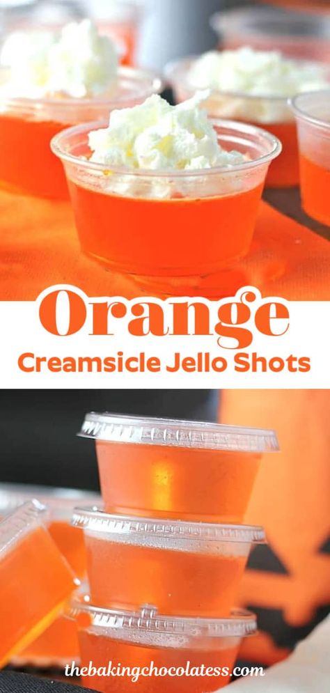 Orange Creamsicle Jello Shots, Creamsicle Jello Shots, Orange Creamsicle Jello, Orange Jello Shots, Tequila Jello Shots, Creamsicle Jello, Strawberry Margarita Jello Shots, Pina Colada Jello Shots, Champagne Jello Shots