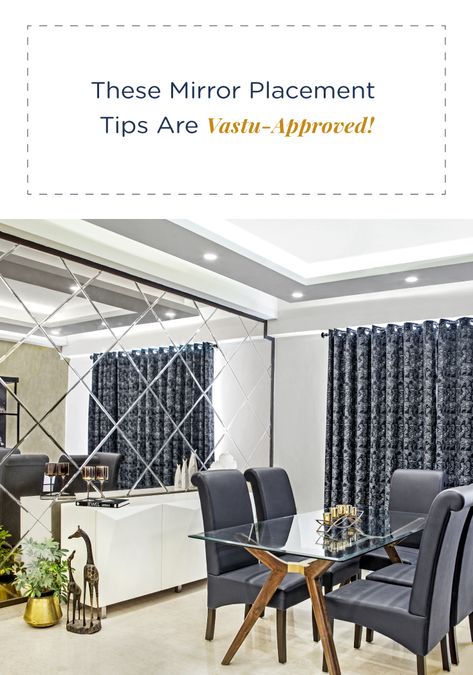 mirror-placement-tips-according-to-vastu Mirror Partition Design Living Rooms, Mirror Work On Wall Dining Rooms, Wall Clock Vastu Tips, Mirror Vastu Tips, Mirror Vastu, Pooja Room Vastu Location, Mirror According To Vastu, Mirror Dining Room, House Design Trends