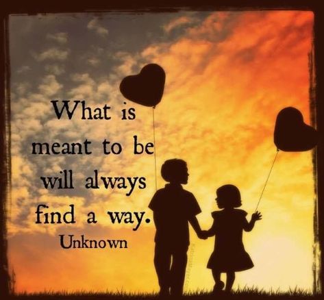 What Is Meant To be Will Always Find A Way love love quotes quotes quote love sayings love image quotes love quotes with pics love quotes with images love quotes for tumblr love quotes for facebook What Is Meant, Words Worth, Popular Quotes, Natural Remedy, More Than Words, Wonderful Words, Quotable Quotes, Cute Quotes, Great Quotes