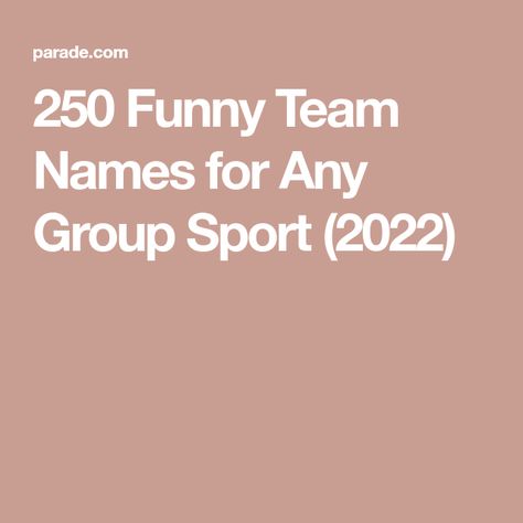 250 Funny Team Names for Any Group Sport (2022) Funny Team Name, Senior Assassin Team Names, Funny Volleyball Team Names, Team Names Ideas Clever, Funny Team Names Ideas, Funny Football Team Names, Kickball Team Names, Fun Team Names, Running Team Names