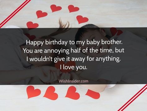 birthday wishes for little brother Baby Brother Birthday Wishes, Little Brother Birthday Quotes, Funny Happy Birthday Brother, Birthday Wishes For Little Brother, Happy Birthday Baby Brother, Happy Birthday Brother Messages, Happy Birthday Little Brother, 35 Birthday, Cute Birthday Wishes