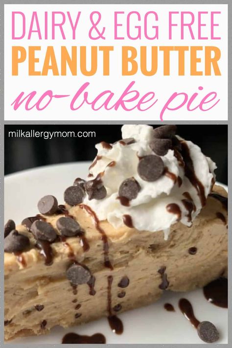 Dairy Free Pie Recipes, Lactose Free Desserts, Dairy Free Pies, Easy Peanut Butter Pie, Egg-free Recipes, Milk Allergy Mom, Peanut Butter Frosting Recipe, Baking Recipes Pie, Thanksgiving Pie