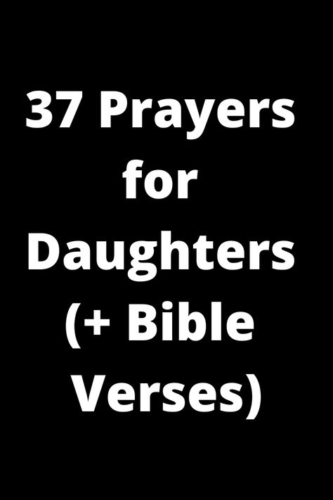 Discover a collection of 37 heartfelt prayers for daughters along with accompanying Bible verses to inspire, encourage, and uplift the special young women in your life. These powerful prayers cover different aspects of life and faith, providing comfort and guidance for daughters of all ages. Whether you're a parent, grandparent, guardian, or mentor, these beautiful prayers offer blessings and words of wisdom to support your daughter's spiritual journey. Words Of Wisdom For Daughter, Prayers For Teenage Daughter, Prayer For Daughter Encouragement, Bible Verses For Daughters, Prayers For Daughters, A Prayer For My Daughter, Bible Verse For Daughter, Prayer For My Daughter, Message To Daughter