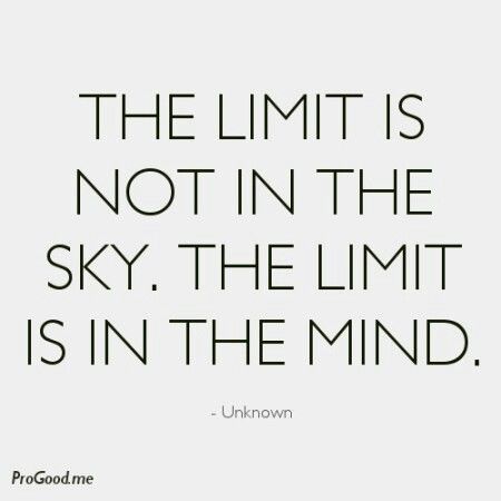 El limite no es el cielo. El límite está en tu mente. Socrates, The Mind, Great Quotes, Beautiful Words, Inspire Me, Inspirational Words, Words Quotes, Wise Words, Favorite Quotes