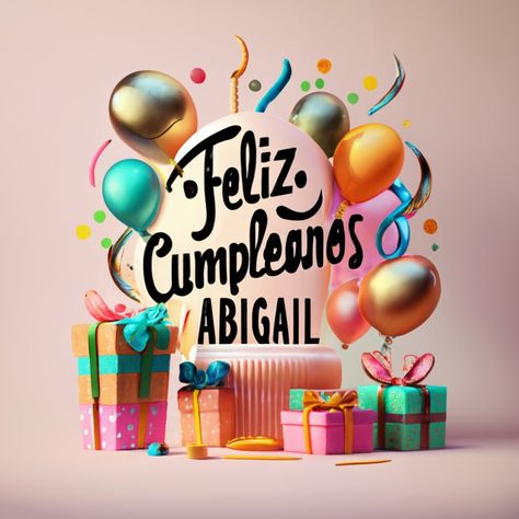 Happy Birthday Abigail, Beautiful Birthday Images, Birthday Image, Fashion Typography, Poster Photo, Beautiful Birthday, Birthday Images, 3d Render, Happy Birthday