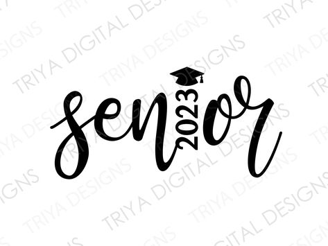 Senior Logo 2023, Seniors 2023 Stickers, 2023 Graduation Svg Free, Graduation 2024 Svg, Senior 2023 Svg, Cursive Text, Photo Border, Senior 2023, Graduation Svg