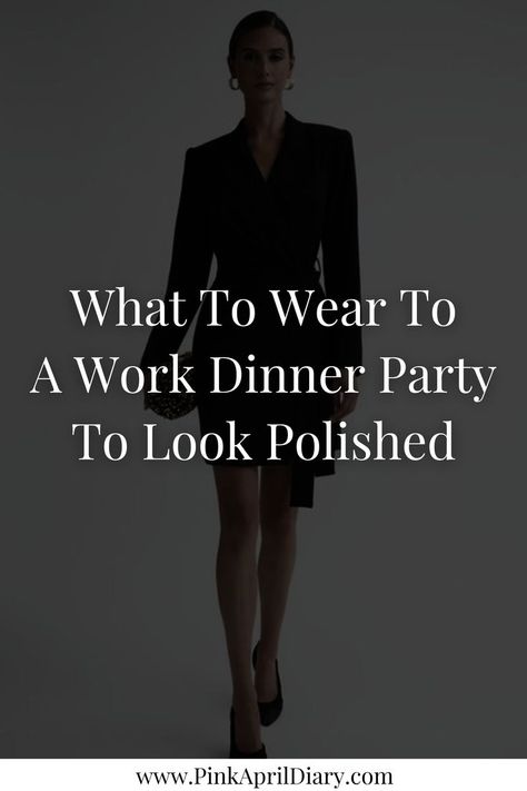 Discover the perfect blend of comfort and style for your next office dinner party outfit with my latest business dinner party attire blog post featuring work dinner party outfit ideas that are not only chic and professional but also comfortable. From what to wear to an office holiday party to what to wear to a casual work dinner, these professional dinner outfit ideas are designed to help you look polished while you feel relaxed. Click the link to read more today! Holiday Work Dinner Party Outfit, Business Casual Dinner Outfit Summer, Office Party Dresses For Women, Professional Party Outfit, Semi Formal Work Party Outfit, Business Evening Outfit, Ladies Who Lunch Outfits, Semi Formal Gala Outfits For Women, Office Dinner Party Outfit