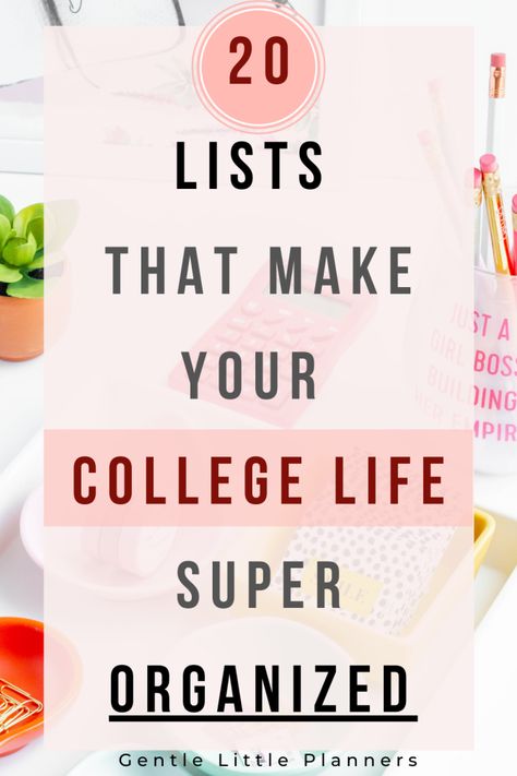 20 Lists To Stay Super Organized & Productive In College – Gentle Little Planners Notes Organization Binder, Student Planner Ideas, College Organization Binder, College Binder, College Student Organization, College Printables, Business Ideas For Students, University Organization, Organize Thoughts