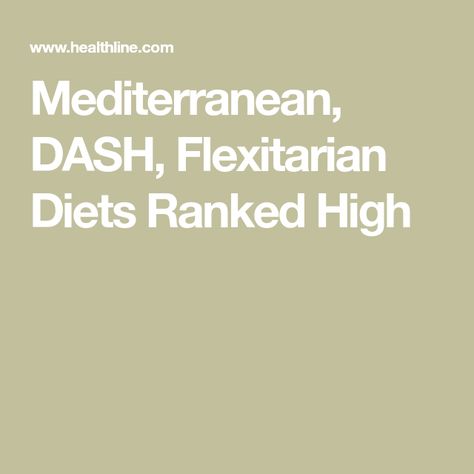 Mediterranean, DASH, Flexitarian Diets Ranked High Med Diet, National Nutrition Month, 10 Healthy Foods, Flexitarian Diet, Mind Diet, Best Foundations, Whole Food Diet, Dash Diet, Diet Culture