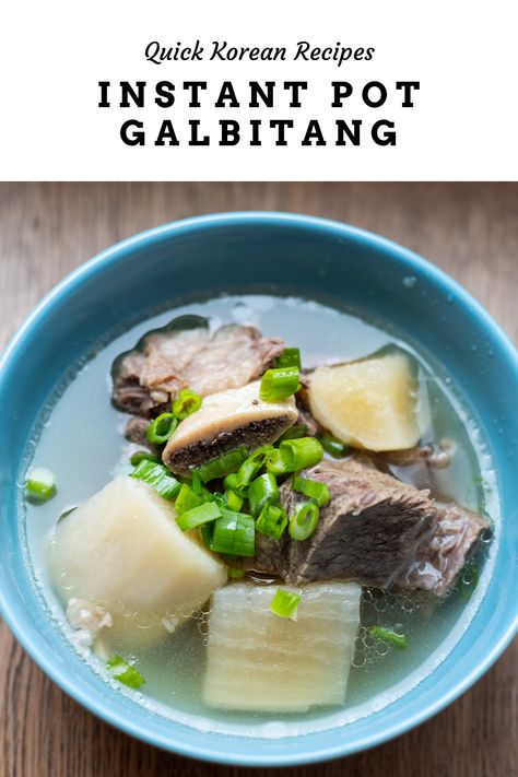 Instant Pot Galbitang Korean Beef Radish Soup Instant Pot, Korean Beef Bone Soup, Beef Shank Soup, Korean Beef Soup, Short Rib Soup, Korean Soup Recipes, Korean Soups, Radish Soup, Korean Radish