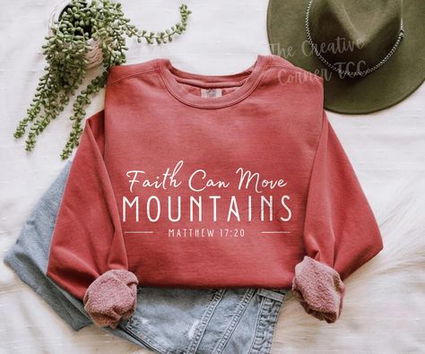 Faith Can Move Mountains Sweatshirt, Comfort Colors, Bible Verse Shirt, Christian Women Clothes, God Jesus apparel, Faith Based Shirt, Christian Gift Ideas, Christian Men Gifts, Christian Women Gift Jesus Apparel, Christian Gift Ideas, Bridesmaid Groomsmen Gifts, Christian Shirts Designs, Faith Can Move Mountains, Gifts Christian, Bible Verse Shirt, Christian Men, Christian Sweatshirt