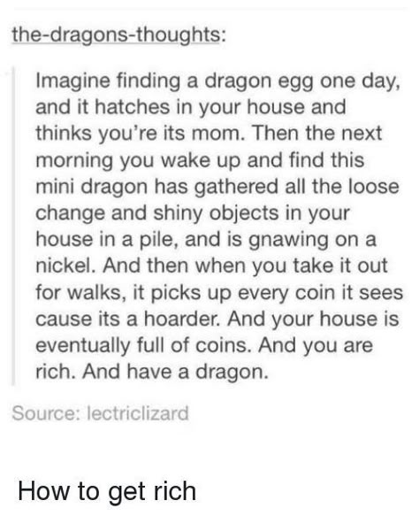 House Of The Dragon Quotes, House Of The Dragon Funny, Mini Dragon, Story Writing Prompts, Dialogue Prompts, Writing Inspiration Prompts, Shiny Objects, Loose Change, Story Prompts