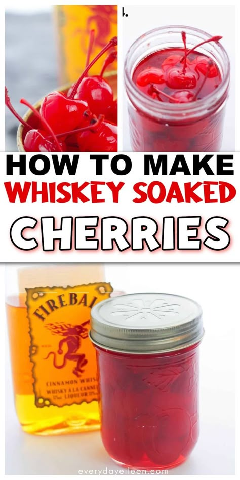 Images of a mason jar filled with cherries and whiskey with Pinterest overlay. Cherries Soaked In Vodka, Boozy Christmas Cherries, Alcohol Cherries Soaked, Alcohol Infused Cherries, Vodka Soaked Cherries, Boozy Maraschino Cherries, Alcohol Soaked Cherries, Alcohol Fruit Soaked, Infused Fruit With Alcohol