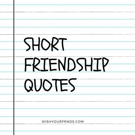 King. Best Friend Sayings Short, 3 Bff Drawings, Short Sarcastic Captions, Short Friend Quotes, Sarcastic Friendship Quotes, Best Friend Quotes Short Cute, Friend Quotes Short, Friendship Quotes Short Cute, Friendship Quotes Meaningful