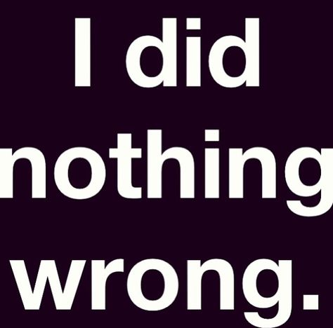 #justsaying I did NOTHING wrong! You Did Nothing Wrong, I Did Nothing Wrong Quotes, I Did Nothing Wrong, What Did I Do Wrong, Ancient Egypt Pyramids, Wrong Quote, Its Gonna Be Ok, Communication Cards, Egypt Pyramids