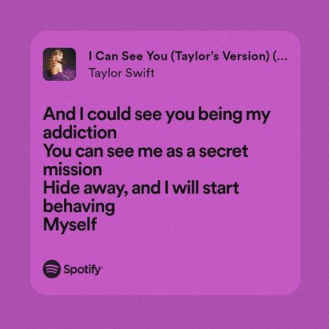 I Can See You Lyrics, I Can See You Aesthetic, I Can See You Taylor Swift, Character Playlist, Widget Quotes, App Aesthetic, H.e.r Lyrics, Taylor Swift Song Lyrics, Now Quotes