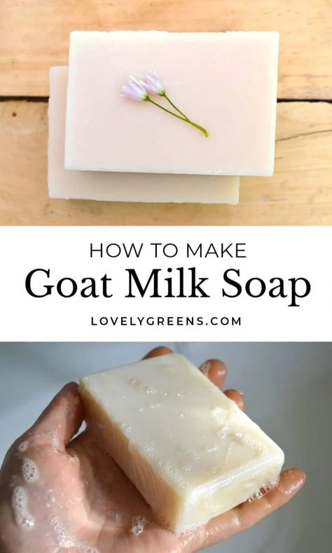 How to Make Goat Milk Soap (Cold Process Recipe) • Lovely Greens Simple Goat Milk Soap Recipe, Easy Goat Milk Soap Recipe, Make Goat Milk Soap, Diy Goat Milk Soap, Soap Making For Beginners, Goat Milk Soap Recipe, Milk Soap Recipe, Edible Recipes, Homemade Goat Milk Soap