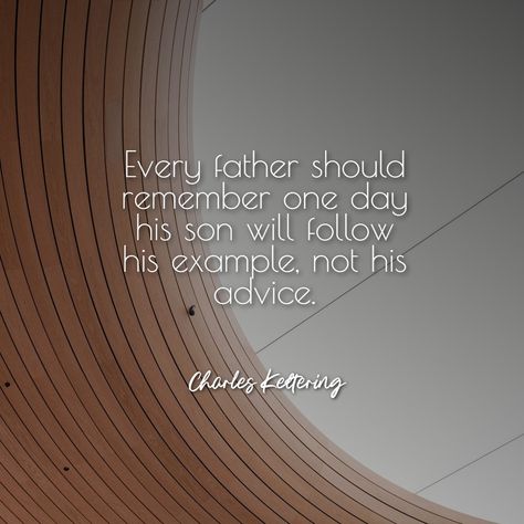 "Every father should remember one day his son will follow his example, not his advice." - Charles Kettering What are the actions and ways do you want your child to inherit someday? let us hear it in the comment section. #fatherandfriend #livingfortheirgood #fatherhood #dadlife #parenting #fathers #parentingtips #fatherslove # leadership #TimAnderson Father Sacrifice For Son, Fathers Sacrifice Quotes, Dad Life, One Day, Parenting Hacks, Leadership, Parenting, Let It Be