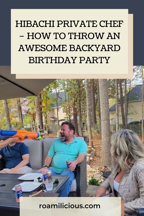 Backyard Adult Birthday Party, Hibachi Party, Backyard Birthday Party, Backyard Birthday Parties, Chef Party, Backyard Birthday, Dinner Party Themes, Private Chef, Adult Birthday Party