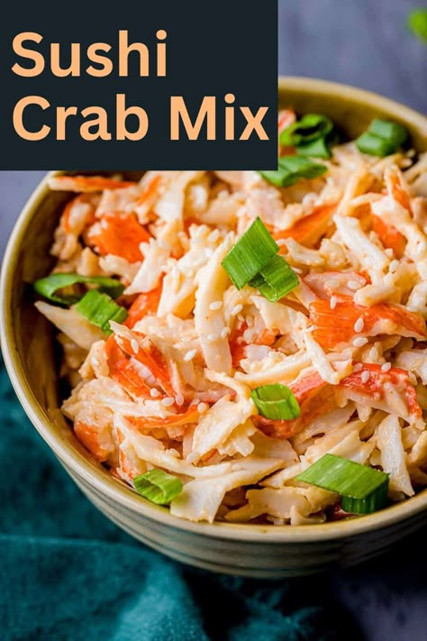 Learn how to make the classic sushi crab mix used in the crabmeat salad sushi rolls right at home in less than 10 minutes. Whether you want to make crab sushi rolls, or just indulge in the delicious, creamy crabmeat salad mix, this recipe is ultra easy to make so you can make it at home any time. via @Went Here 8 This Sushi Crab Recipes, Crab Salad For Poke Bowl, Crab Sushi Cups, Sushi Recipes With Crab, Onigiri Crab Filling, Spicy Crab Salad Sushi, Asian Seafood Salad, Deconstructed California Roll, Imitated Crab Recipes For Sushi