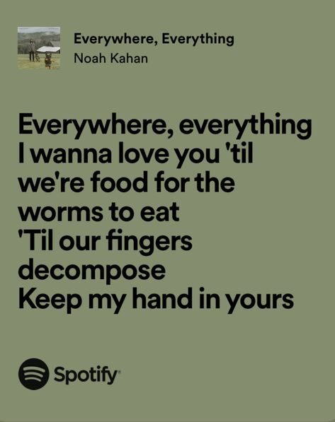 Everywhere Everything, Mac Widgets, Noah Kahan Lyrics, Folk Malone, Everything Lyrics, I Miss My Boyfriend, Noah Kahan, Country Lyrics, Meaningful Lyrics