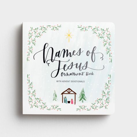 Arrives by Mon, Oct 25 Buy DaySpring, Names of Jesus Advent Ornament Book With Advent Devotionals at Walmart.com Names Of Jesus Ornaments, Names Of Jesus Advent, Jesus Ornaments, Advent Devotionals, Jesus Book, Christ In Christmas, List Of Names, Books Christian, Reading Lesson Plans