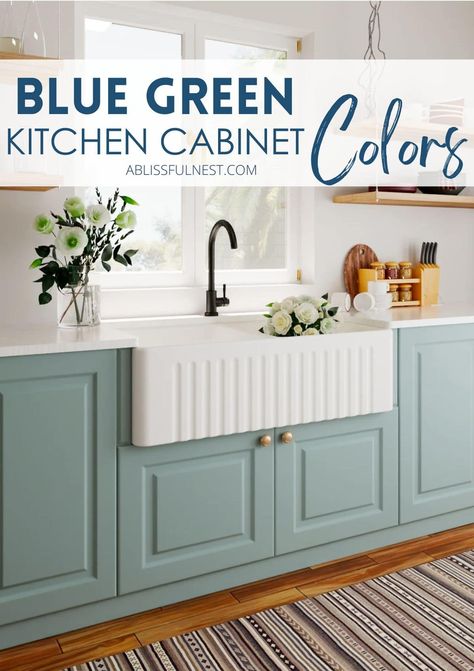 Blue Green Kitchen Cabinet Colors Aqua Green Kitchen Cabinets, Greenish Blue Cabinets, Painted Kitchen Cabinets Colors Modern, Light Blue Green Kitchen Cabinets, Blue Vs Green Kitchen Cabinets, Kitchen Cabinet Colors Green, Blue Green Cabinet Paint Colors, Blue And Green Kitchens, Neutral Blue Kitchen