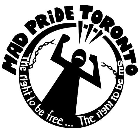 History – Toronto Mad Pride Mad Pride, Health Topics, Self Determination, Health Awareness, Mental Health Awareness, Peace Symbol, Toronto, Encouragement, Reading