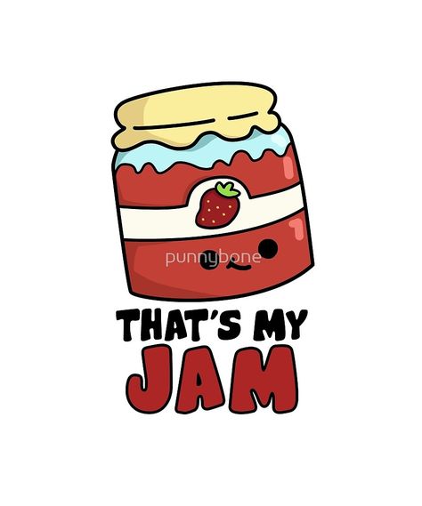 That's My Jam Food Pun by punnybone Punny Puns, Funny Food Puns, Jar Of Jam, Food Pun, Cute Puns, Puns Jokes, Pun Card, Funny Pun, Food Puns