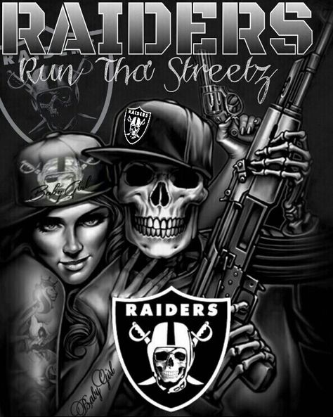 RAIDERS Run Tha' Streetz Og Abel Art, Rabe Tattoo, Raiders Wallpaper, Skull Quote, Cholo Art, Chicano Tattoos, Lowrider Art, Biker Quotes, Skull Pictures