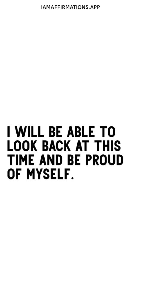 I’m Proud Of Myself, I Can I Will, I Am Proud Of Myself Quotes, Be Myself Quotes, Proud Of Myself Quotes, Motivational Quotes For Studying, Quotes For Studying, I Can Be Better, Alabama Football Quotes