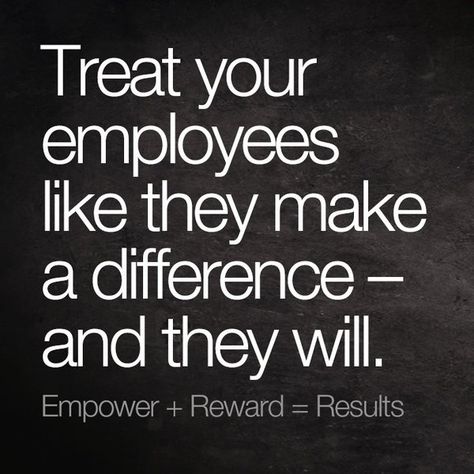 Joe Volgey on Twitter: "Treat your employees like they make a difference –and they will. #empower #reward #results https://t.co/HwrCF1xTsV" Employees Quotes, Employee Engagement Quotes, Employee Quotes, Work Ethics, Engagement Quotes, Inspirational Leaders, University Of Reading, Business Management Degree, Leadership Management