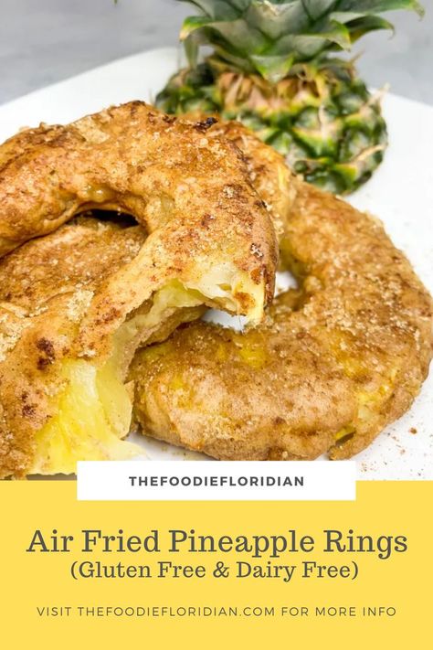 Air Fryer Pineapple Fritters, Air Fried Pineapple Slices, Pineapple Fritter Rings, Pineapple Fritters, Heathy Snack, Pineapple Desserts, Easy Gluten Free Desserts, Low Cal Recipes, Gluten Free Recipes Easy