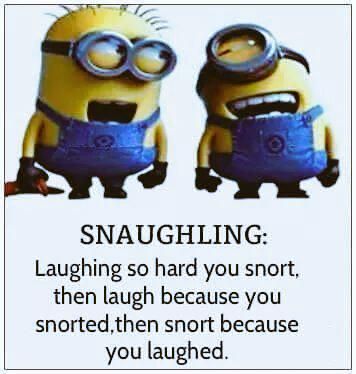 SNAUGHLING: Laughing so hard you snort, then you laugh because you snorted, then snort because you laughed. Minion Pictures, Minion Jokes, Minions Love, Funny Minion Quotes, Minion Quotes, Minions Quotes, It Goes On, Minions Funny, Laughing So Hard