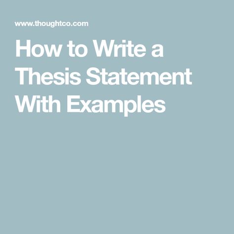 How to Write a Thesis Statement With Examples Thesis Statement Examples, Writing A Thesis Statement, Essay Plan, Scientific Writing, Informative Essay, Writing Support, Writing Introductions, Answer This Question, Essay Tips