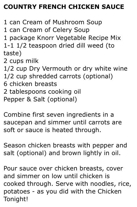 Copycat recipe for Chicken Tonight: Country French sauce. Cacciatore Sauce, French Chicken, Country Food, Chicken Sauce Recipes, French Sauces, Chicken Sauce, French Recipe, Chicken Tonight, Recipe For Chicken