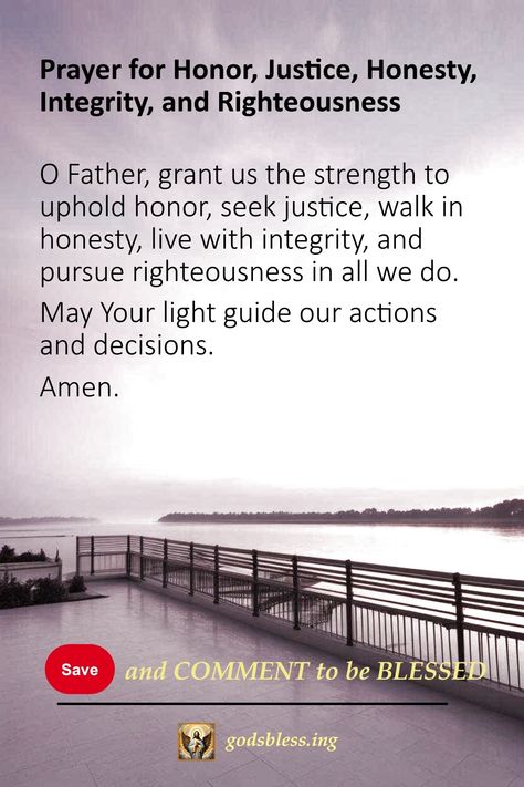 Prayer for Honor, Justice, Honesty, Integrity, and Righteousness Prayers For Justice, Prayer For Mercy, Divine Justice, Colossians 3 13, Prayer For Forgiveness, Proverbs 21, Ephesians 6 12, Proverbs 11, Walk Humbly