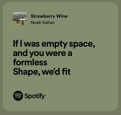 Noah Kahan Lyrics Spotify, Strawberry Wine Noah Kahan, Noah Kahan Quotes, Weekly Aesthetic, Noah Kahan Lyrics, Stick Season, Spotify Aesthetic, Aesthetic Lyrics, Strawberry Wine