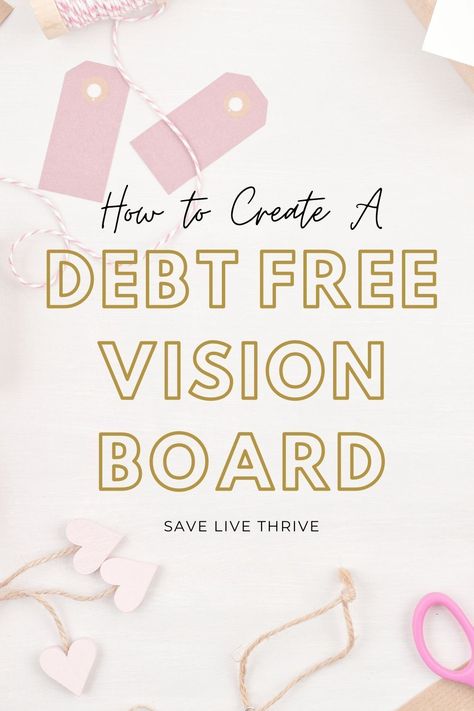 A Debt Free Vision Board is such an amazing tool to keep you motivated and inspired on your debt free journey! Check out this post to learn how to create a debt free vision board today! Debt Payoff Vision Board, Debt Free Astethic, Debit Free Vision Board, Financial Vision Board Pictures, Debt Free Images, Debt Free Aesthetic Vision Board, No Debt Vision Board, Vision Board Debt Free, Financial Freedom Vision Board Pictures