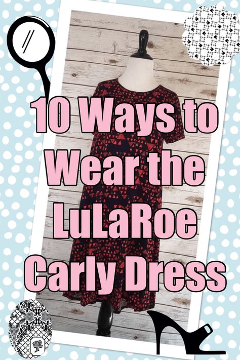 10 Ways to Wear the LuLaRoe Carly Dress - Instinctively en Vogue Lularoe Carly Styling, Design Your Own Dress, 10 Ways To Wear, Celebrity Inspired Dresses, Lularoe Maxi Skirt, Lula Roe, Lularoe Outfits, Lularoe Carly Dress, Lularoe Carly