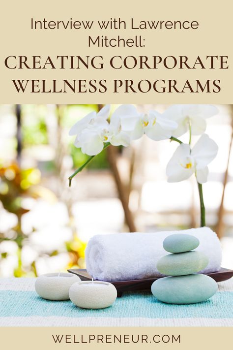 Another great interview, this time with Lawrence Mitchell from the Living Well program. Lawrence shares with you tips and advices on starting a wellbeing program within your own corporate environment.   #wellpreneur #businesstips #entrepreneurtips #growyourbusiness Corporate Wellness Ideas, Health Moodboard, Meditation Lifestyle, Wellness Tools, Corporate Coaching, Employee Wellness Programs, Yoga Marketing, Corporate Yoga, Wellbeing Activities