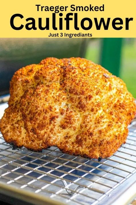 Cauliflower On The Smoker, Traeger Cauliflower, Smoked Califlour Recipes, Smoked Cauliflower In Smoker, Smoked Cauliflower, Traeger Cooking, Pellet Smoker Recipes, Smoked Recipes, Gluten Free Bbq