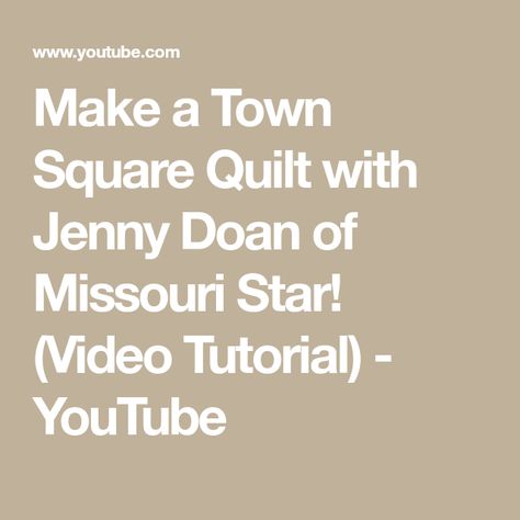 Make a Town Square Quilt with Jenny Doan of Missouri Star! (Video Tutorial) - YouTube Camp Quilt, Jenny Doan Tutorials, Constellation Quilt, Missouri Quilt Company, Hunters Star, Clamshell Quilt, Hunters Star Quilt, Missouri Star Quilt Company Tutorials, Star Video