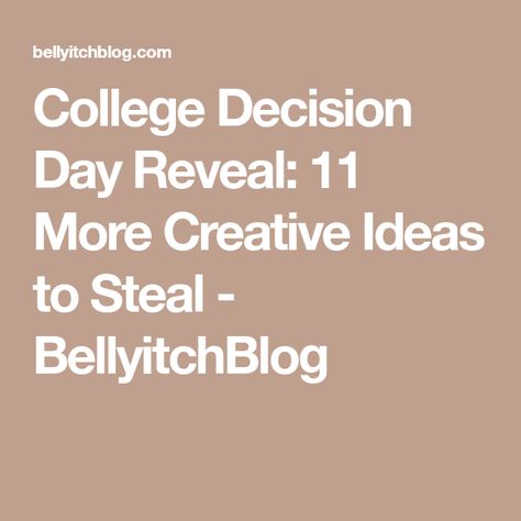 College Decision Day Reveal: 11 More Creative Ideas to Steal - BellyitchBlog Decision Day Ideas, College Reveal Ideas, College Decision Day, College Announcements, Decision Day, College Decision, Create A Timeline, Sibling Poses, College Kids