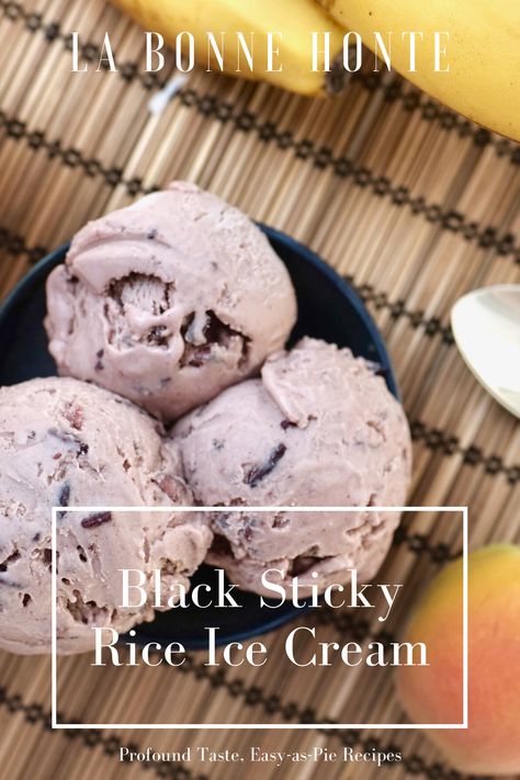 Sticky Rice Ice Cream, Asian Ice Cream Flavors, Rice Ice Cream, Black Sticky Rice, Forbidden Rice, Creamed Rice, Rice Desserts, Easy Ice Cream Recipe, Easy Ice Cream